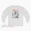 Rotten Dot Com Pure Evil Since 1996 Flush Please Long Sleeve T-Shirt