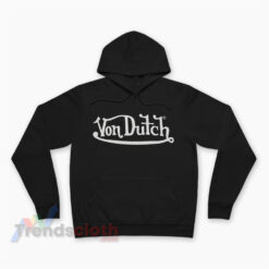 Von Dutch Hoodie