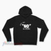 Randy Weaver Just Say No To Zog Hoodie