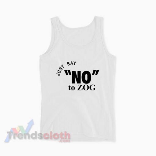 Randy Weaver Just Say No To Zog Tank Top