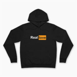 Real Love Pornhub Logo Parody Hoodie