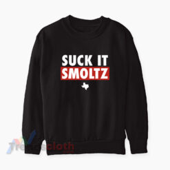Suck It Smoltz Texas Rangers Sweatshirt