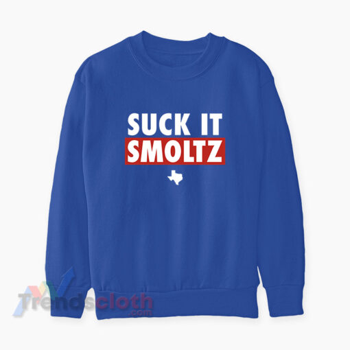 Suck It Smoltz Texas Rangers Sweatshirt