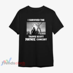 I Survived The Travis Scott Fortnite Concert T-Shirt