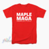 Maple Maga Fean't Canada T-Shirt