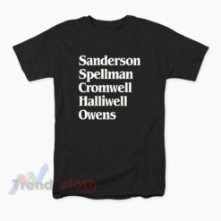 Sanderson Spellman Cromwell Halliwell Owens T-Shirt